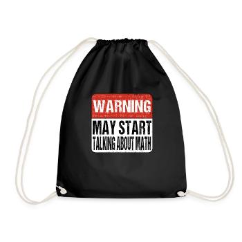 Warning may start talking about math - Mathematik - Turnbeutel - Schwarz - Vorne
