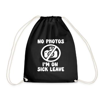 No Photos Im on sick leave - Krank Blaumachen - Drawstring Bag - black - Front