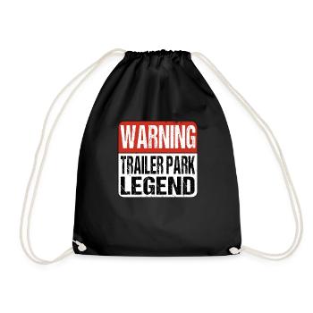 Warning Trailer Park Legend - Drawstring Bag - black - Front