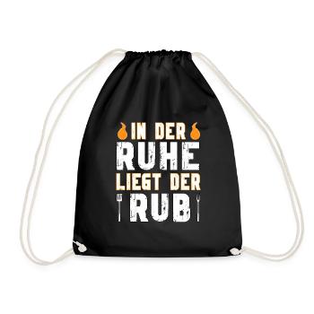 Grill Griller - In der Ruhe liegt der Rub - Turnbeutel - Schwarz - Vorne
