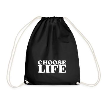 Choose Life - Statement fürs Leben! Was wählst du? - Turnbeutel - Schwarz - Vorne