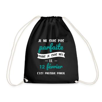 Anniversaire - Pas parfaite mais née le 12 Février - Sac de sport léger - noir - Devant