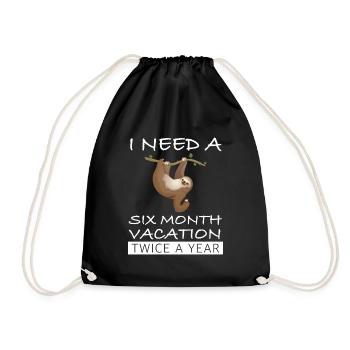 I need six months of vacation | Sloth - Drawstring Bag - black - Front