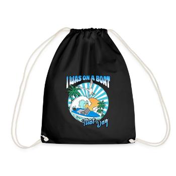 Boating in summer - I was on a boat that day - Drawstring Bag - black - Front