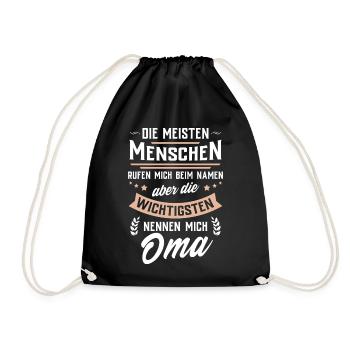 Die wichtigsten Menschen nennen mich Oma - Turnbeutel - Schwarz - Vorne