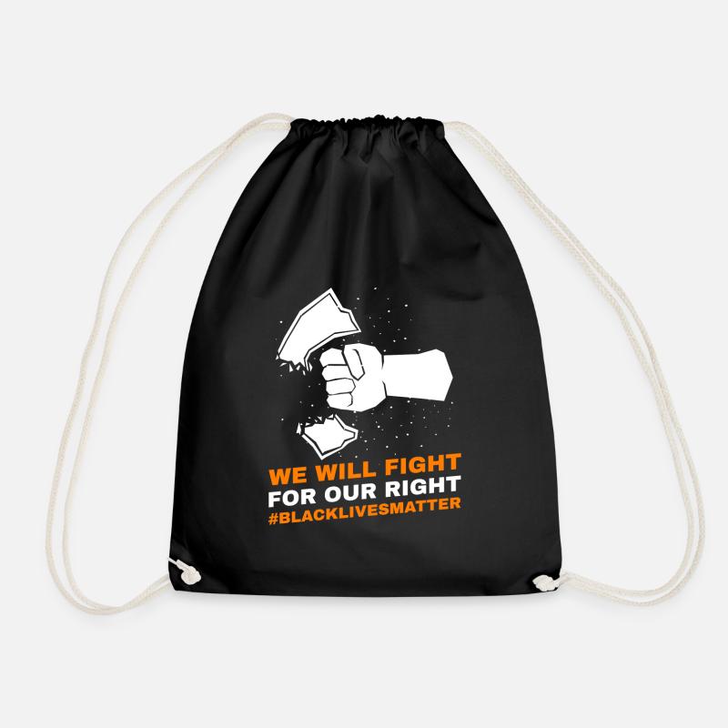 WE WILL FIGHT FOR OUR RIGHT #BlackLivesMatter - Turnbeutel - Schwarz