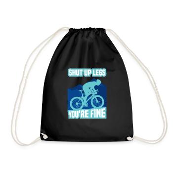 Shut Up Legs You're Fine Funny Cyclist Cycling - Turnbeutel - Schwarz - Vorne