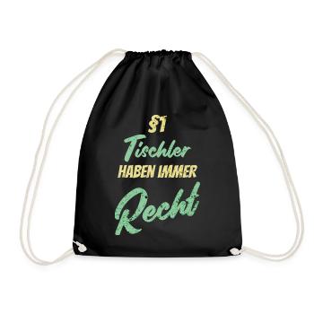 §1 Tischler haben immer Recht - Turnbeutel - Schwarz - Vorne