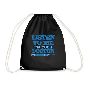 Listen To Me I'm Your Doctor 3 - Turnbeutel - Schwarz - Vorne