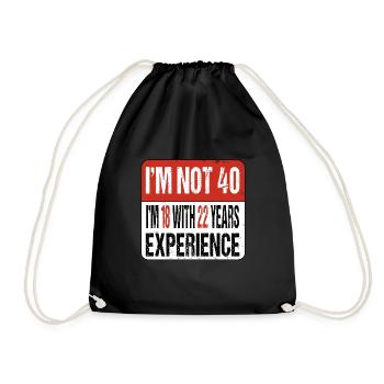Je n’ai pas 40 ans J’ai 18 ans avec 22 ans d’expérience - Sac de sport léger - noir - Devant