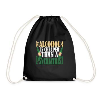 Alcohol Is Cheaper Than A Psychiatrist 3 - Turnbeutel - Schwarz - Vorne