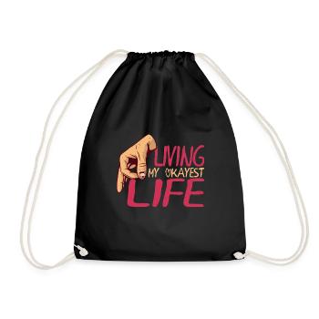 Living My Okayest Life 7 - Turnbeutel - Schwarz - Vorne