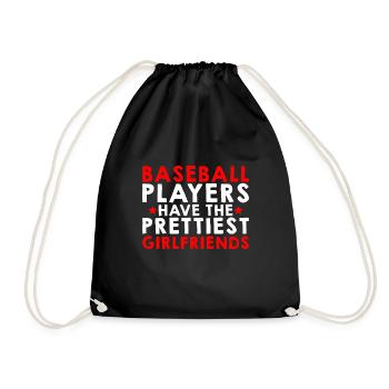 Baseball Players Have The Prettiest Girlfriends 4 - Turnbeutel - Schwarz - Vorne