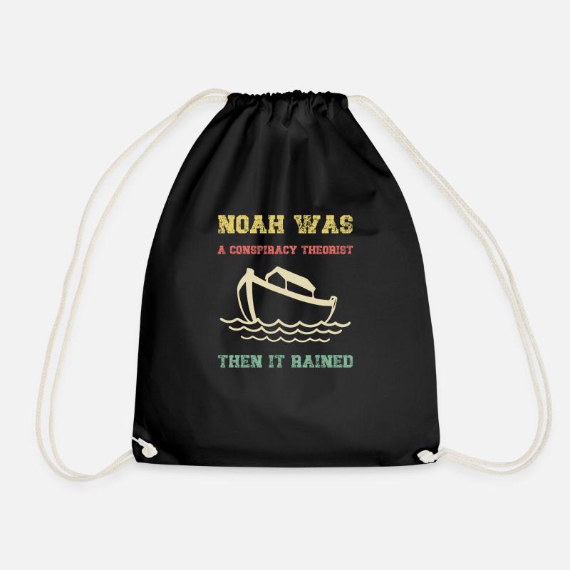 Noah war ein Verschwörungstheoretiker, dann regnete es - Turnbeutel - Schwarz