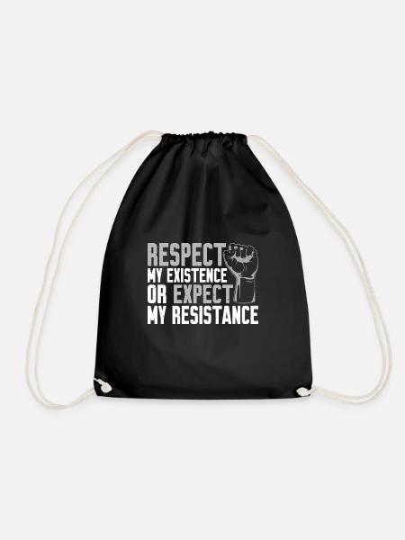 Respect My Existence Or Expect My Resistance 9 - Turnbeutel - Schwarz