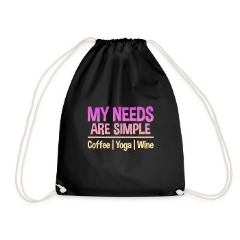 My Needs Are Simple, Coffee Yoga Wine 2 - Turnbeutel - Schwarz - Vorne