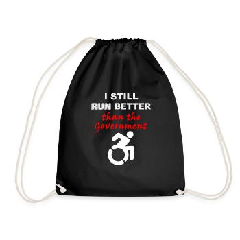 I Still Run Better Than The Government Wheelchair - Drawstring Bag - black - Front
