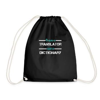 I am a Translator not a Dictionary - Drawstring Bag - black - Front
