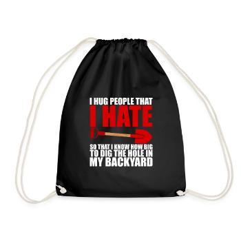 I Hug People That I Hate 2 - Turnbeutel - Schwarz - Vorne