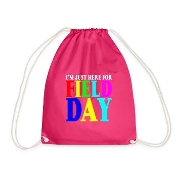 I'm Just Here For Field Day 8 - Drawstring Bag - fuchsia - Front