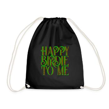 Happy Birdie To Me 3 - Turnbeutel - Schwarz - Vorne