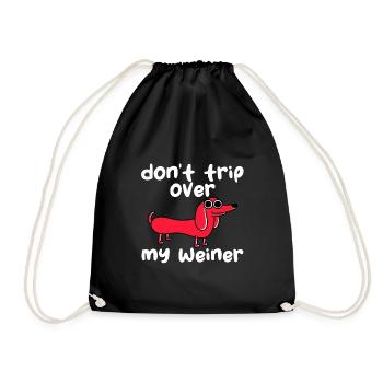 Don't Trip Over My Weiner - Drawstring Bag - black - Front