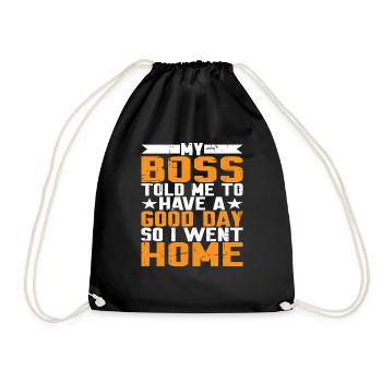 Mon patron m’a dit de passer une bonne journée. Je suis donc rentré chez moi 12 - Sac de sport léger - noir - Devant