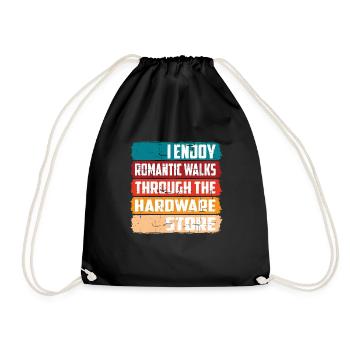 Enjoy Romantic Walks Through The Hardware Store16 - Drawstring Bag - black - Front