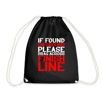 If Found On Ground Please Drag Across Finish Line2 - Turnbeutel - Schwarz - Vorne