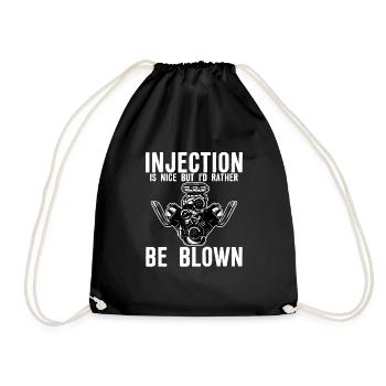 Injection Is Nice But I'd Rather Be Blown - Drawstring Bag - black - Front