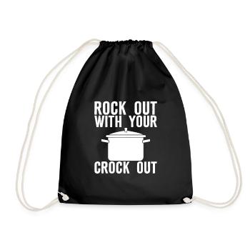 Rock Out With Your Crock Out - Drawstring Bag - black - Front