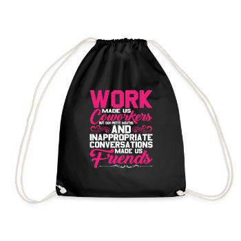 Our Inappropriate Conversations Made Us Friends 5 - Drawstring Bag - black - Front