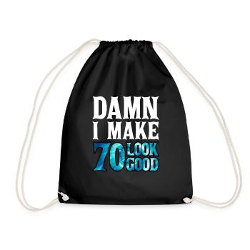 Damn I Make 70 Look Good 2 - Turnbeutel - Schwarz - Vorne