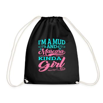 I'm A Mud And Mascara Kinda Girl 2 - Turnbeutel - Schwarz - Vorne