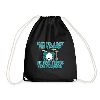 Don't Pick A Fight With A Drummer - Drawstring Bag - black - Front