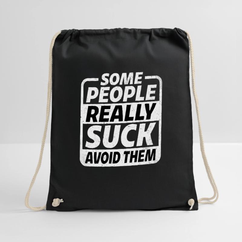 Some People Really Suck Avoid Them Drawstring Bag
