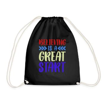 Believing Is A Great Start - Turnbeutel - Schwarz - Vorne