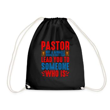 Pastor, Not A Miracle Worker 2 - Drawstring Bag - black - Front