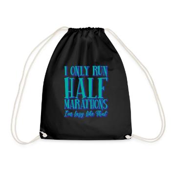 I Only Run Half Marathons, I'm Lazy Like That 4 - Turnbeutel - Schwarz - Vorne