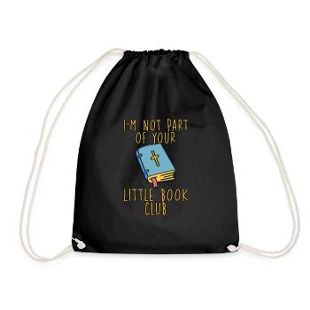 I'm Not Part Of Your Little Book Club - Turnbeutel - Schwarz - Vorne