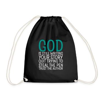 God Is Still Writing Your Story - Drawstring Bag - black - Front