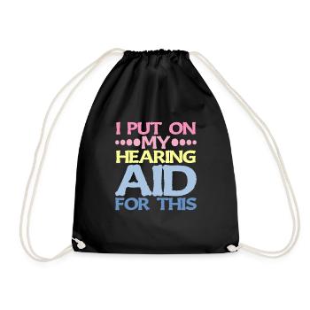 J’ai mis mon appareil auditif pour ce 2 - Sac de sport léger - noir - Devant
