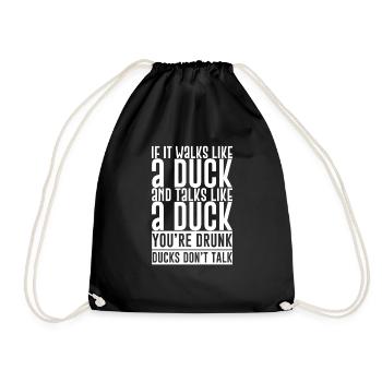 If It Walks Like A Duck And Talks Like A Duck - Turnbeutel - Schwarz - Vorne