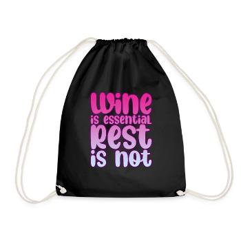 Wine is essential rest is not 2 - Drawstring Bag - black - Front