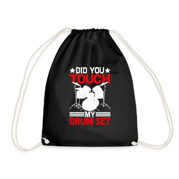 Did You Touch My Drum Set 16 - Drawstring Bag - black - Front