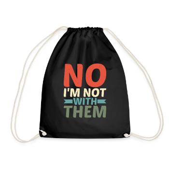No I'm Not With Them 13 - Drawstring Bag - black - Front