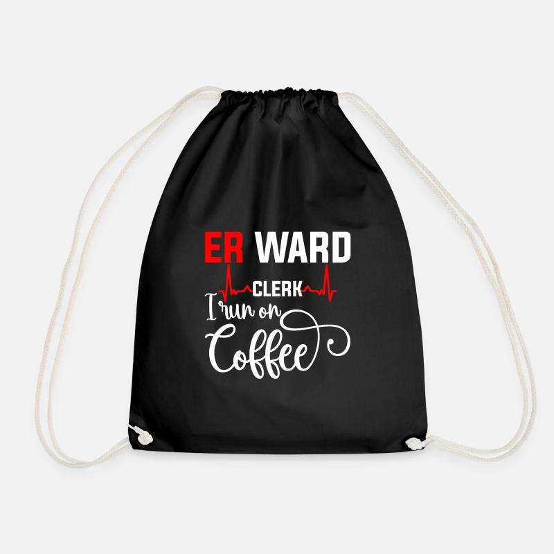 Er Ward Clerk I Run On Coffee 4 - Turnbeutel - Schwarz
