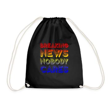 Breaking News, Nobody Cares 16 - Turnbeutel - Schwarz - Vorne