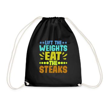 Lift The Weights, Eat The Steaks 8 - Drawstring Bag - black - Front