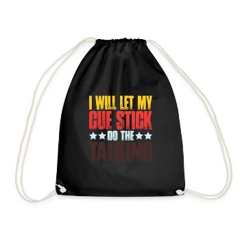 I Will Let My Cue Stick Do The Talking 2 - Drawstring Bag - black - Front